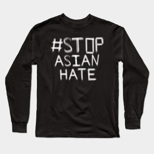 Stop Asian Hate Long Sleeve T-Shirt